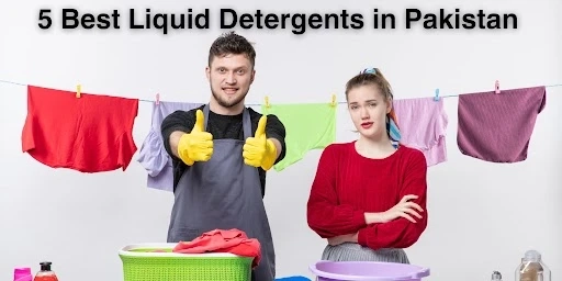 Best Liquid Detergents Available Online in Pakistan