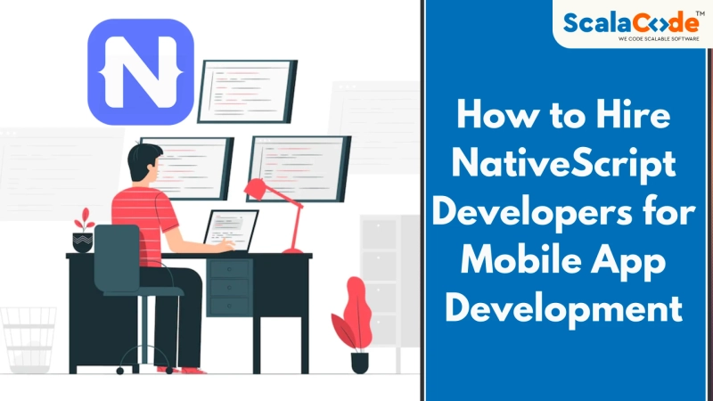 How to Hire NativeScript Developers for Mobile App Development