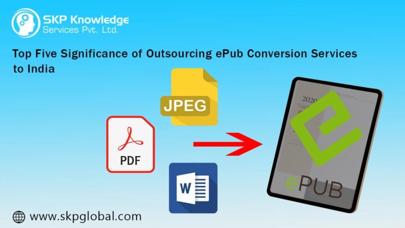 Top Five Significance of Outsourcing ePub Conversion Services to India