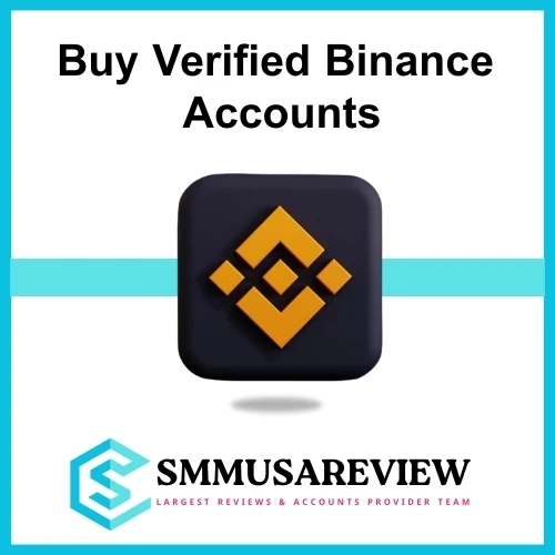 Buy Verified Binance Accounts: Your Ticket to Smooth Crypto Trading