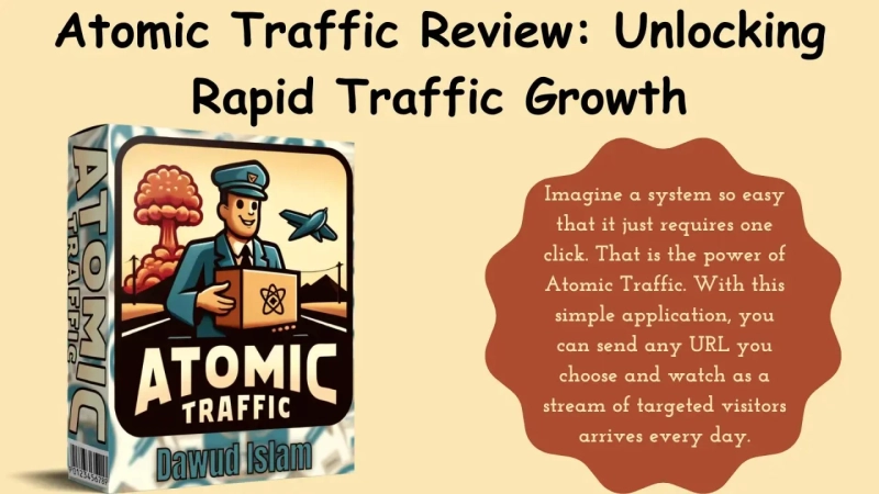 Atomic Traffic Review: Unlocking Rapid Traffic Growth