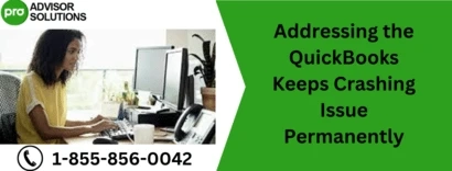 Addressing the QuickBooks Keeps Crashing Issue Permanently