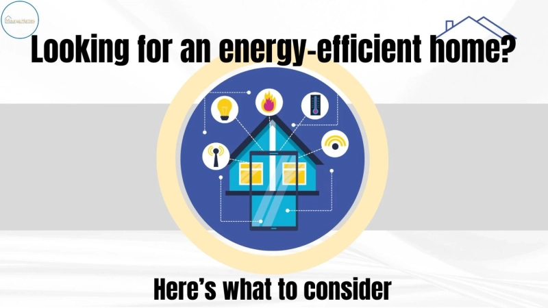 Finding an Energy-Efficient Home: A Guide for Sustainable Living